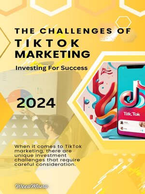 cover image of The Challenges of TikTok Marketing
